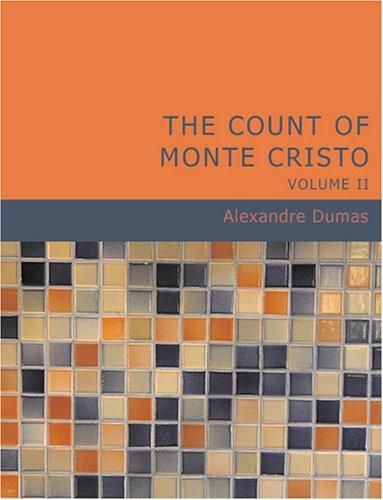 The Count of Monte Cristo, Volume 2