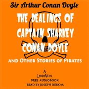 Las aventuras del capitán Sharkey y otras historias de piratas