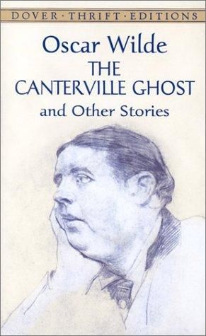The Canterville Ghost and Other Stories