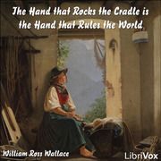La mano que mece la cuna es la mano que rige el mundo