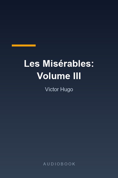 Los Miserables: Tomo III
