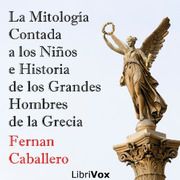 Mitología Contada a los Niños e Historia de los Grandes Hombres de la Grecia