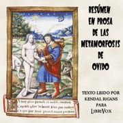 Resúmen en Prosa de las Metamorfosis
