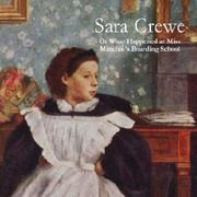 Sara Crewe: o lo que sucedió en el internado de Miss Minchin