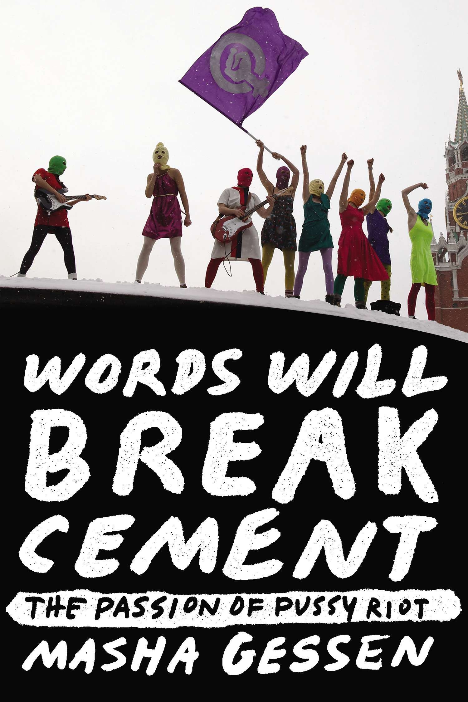 Words Will Break Cement: The Passion of Pussy Riot - listen book free online