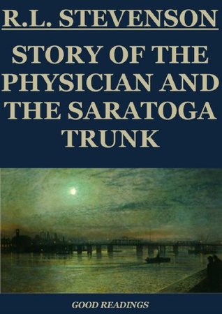 Story of the Physician and the Saratoga Trunk - listen book free online